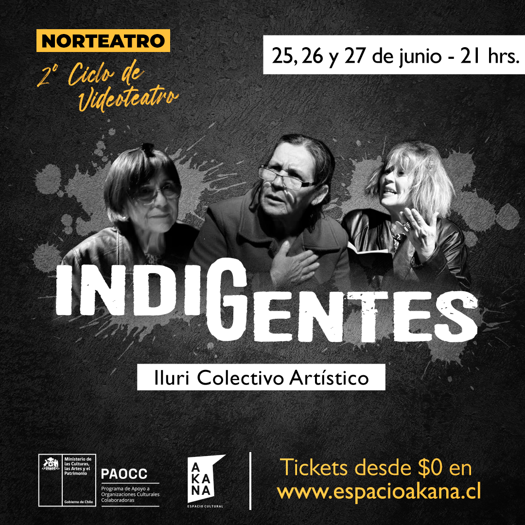 Norteatro 2º Ciclo : "Indigentes"
