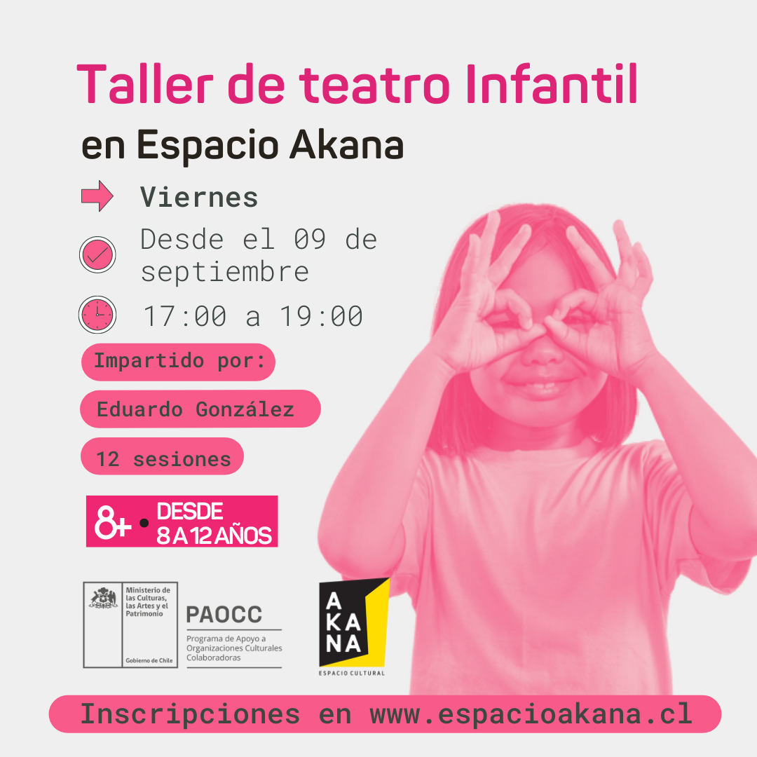 Taller De Teatro Infantil - II Semestre - Espacio Cultural Akana